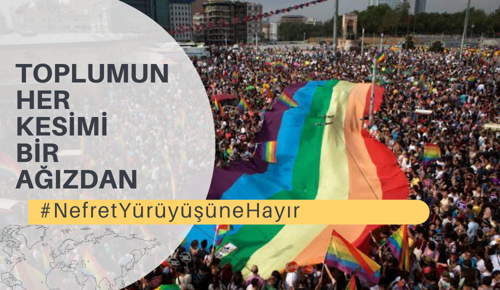 Toplumun her kesimi bir ağızdan: #NefretYürüyüşüneHayır Kaos GL - LGBTİ+ Haber Portalı