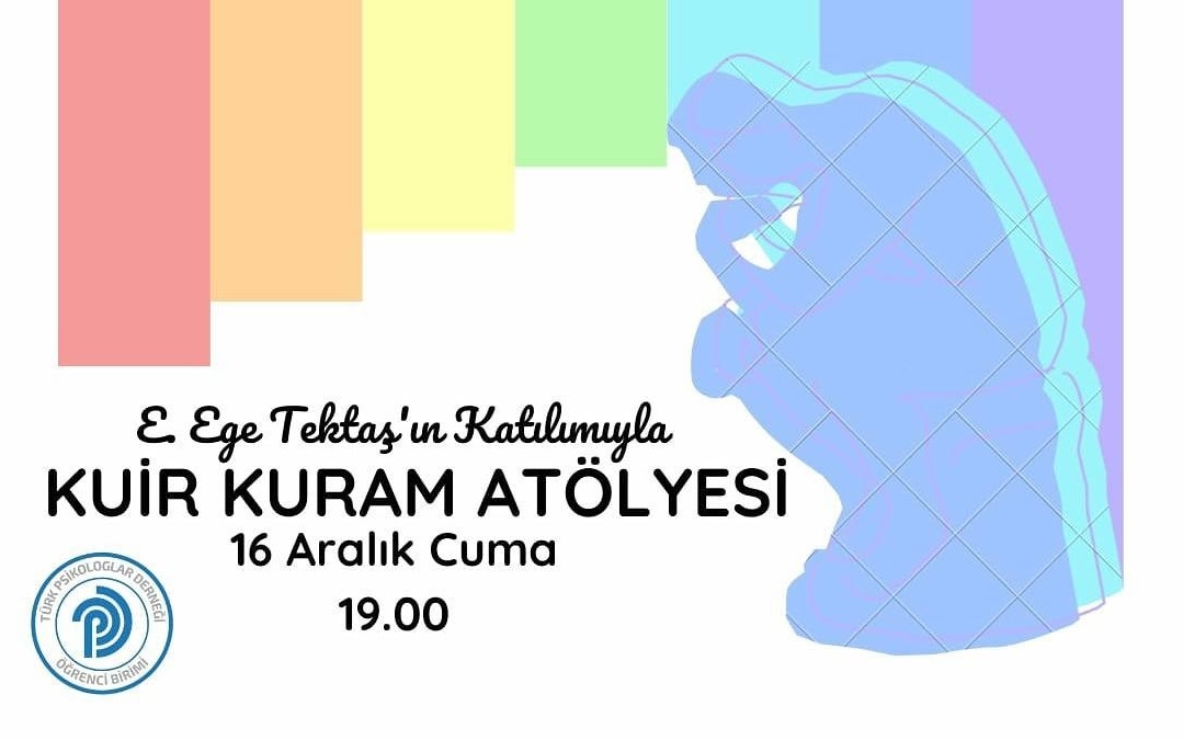 TPD ÖB LGBTİQ+’dan Queer Kuram Atölyesi | Kaos GL - LGBTİ+ Haber Portalı Haber