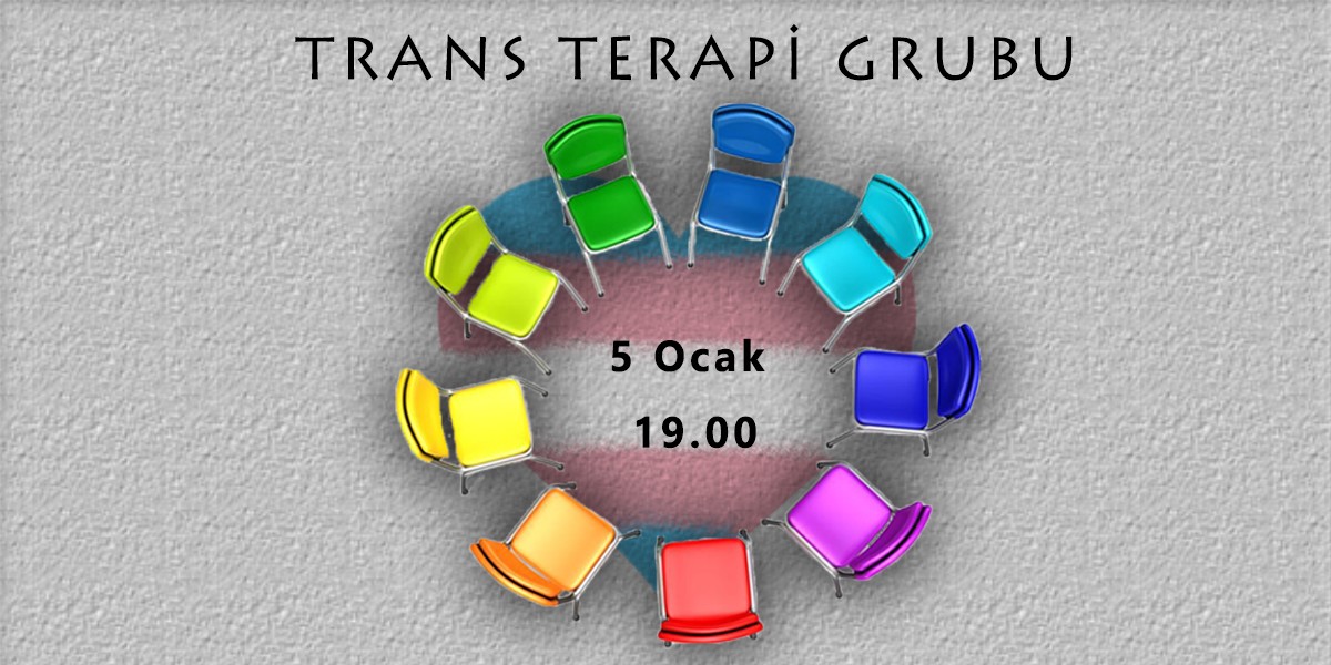 Trans Terapi Grubu yılın ilk toplantısına çağırıyor Kaos GL - LGBTİ+ Haber Portalı
