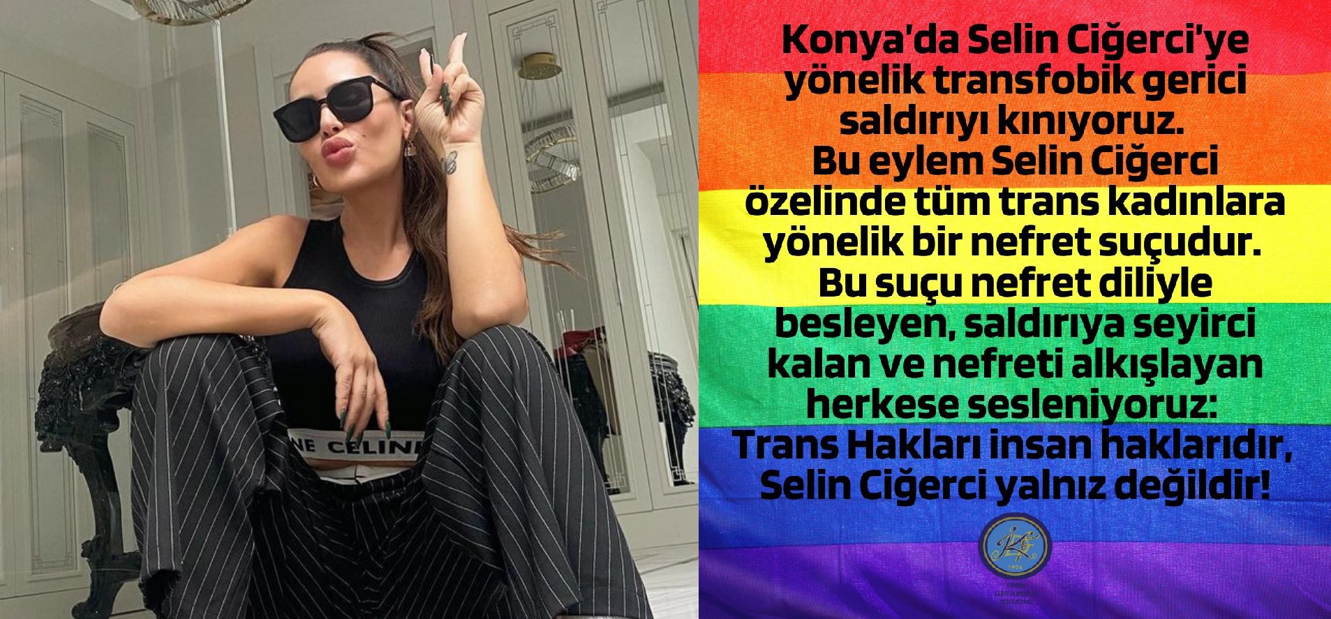 Türkiye Kadın Dernekleri Federasyonu: “Selin Ciğerci yalnız değildir!” Kaos GL - LGBTİ+ Haber Portalı