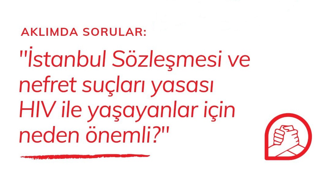 “Türkiye’nin İstanbul Sözleşmesi’nden çekilmesi HIV ile yaşayanları daha savunmasız bıraktı” Kaos GL - LGBTİ+ Haber Portalı