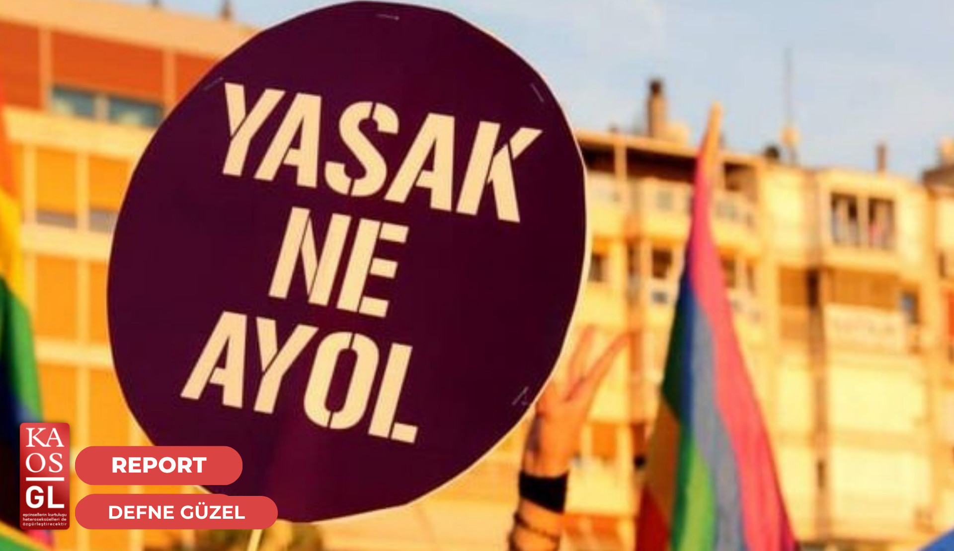 Violation of rights against LGBTI+s in June: “Neither on the street nor on cruise, you are not alone lubunya!” Kaos GL - News Portal for LGBTI+