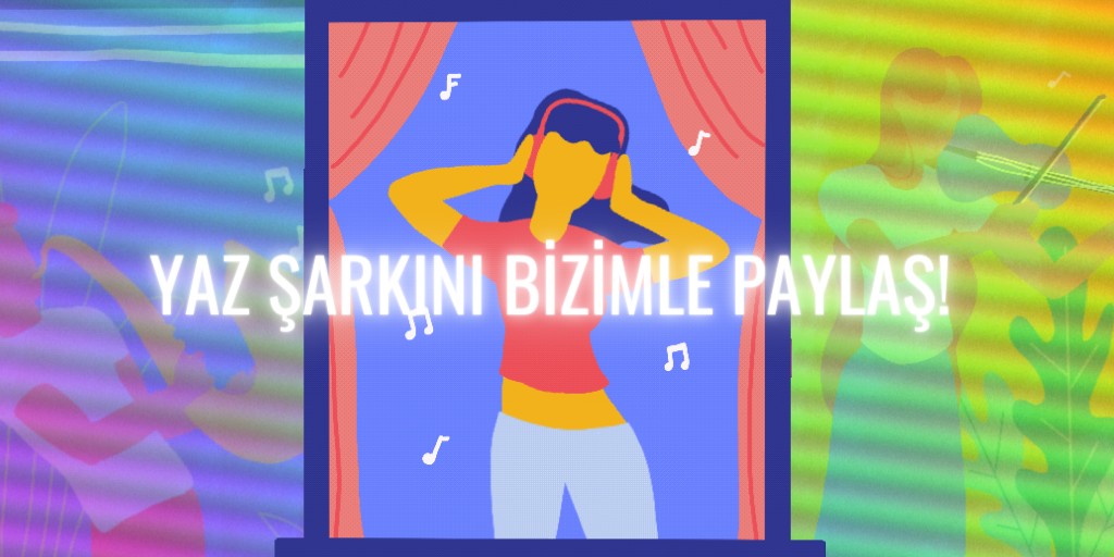 Yaz şarkını paylaşmaya ne dersin? Kaos GL - LGBTİ+ Haber Portalı