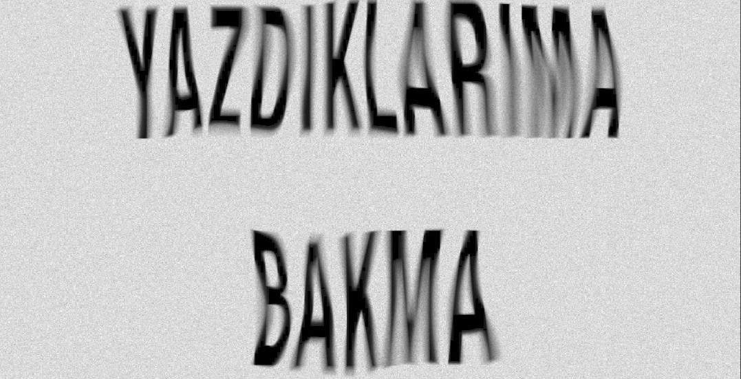 Yazdıklarıma Bakma, sessizliğin içinde kaybolan seslerin yankısını duyuruyor     Kaos GL - LGBTİ+ Haber Portalı