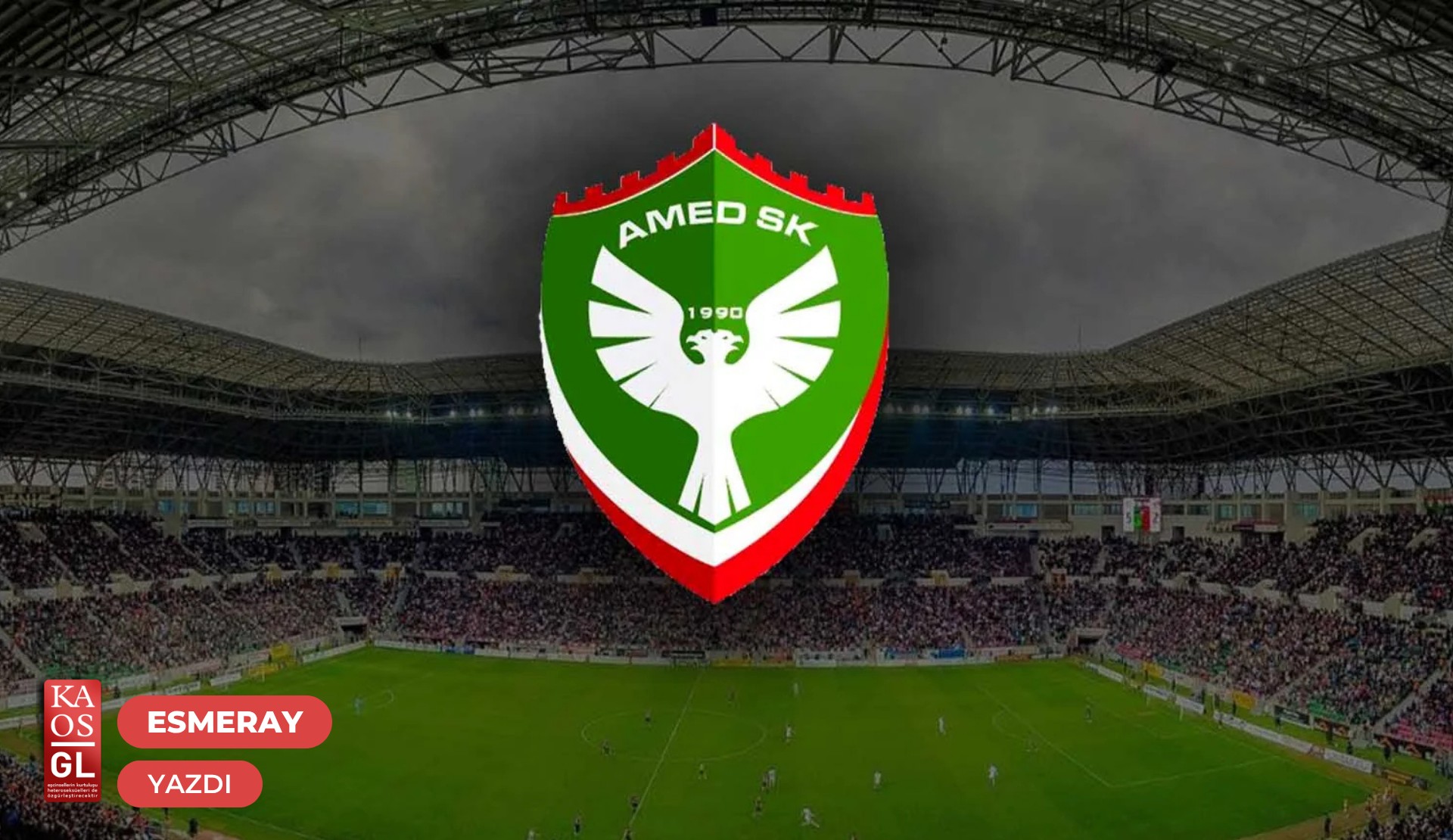 Amedspor üzerine | Kaos GL - LGBTİ+ Haber Portalı Gökkuşağı Forumu Köşe Yazısı