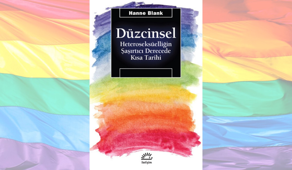 Hanne Blank “Düzcinsel” okuması Kaos GL - LGBTİ+ Haber Portalı
