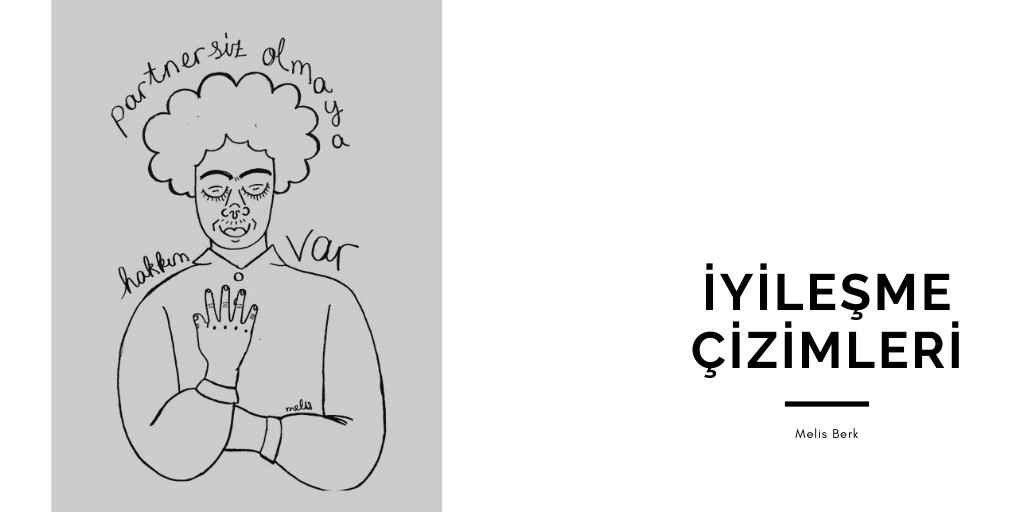 İyileşme Çizimleri: Partnersiz... Kaos GL - LGBTİ+ Haber Portalı