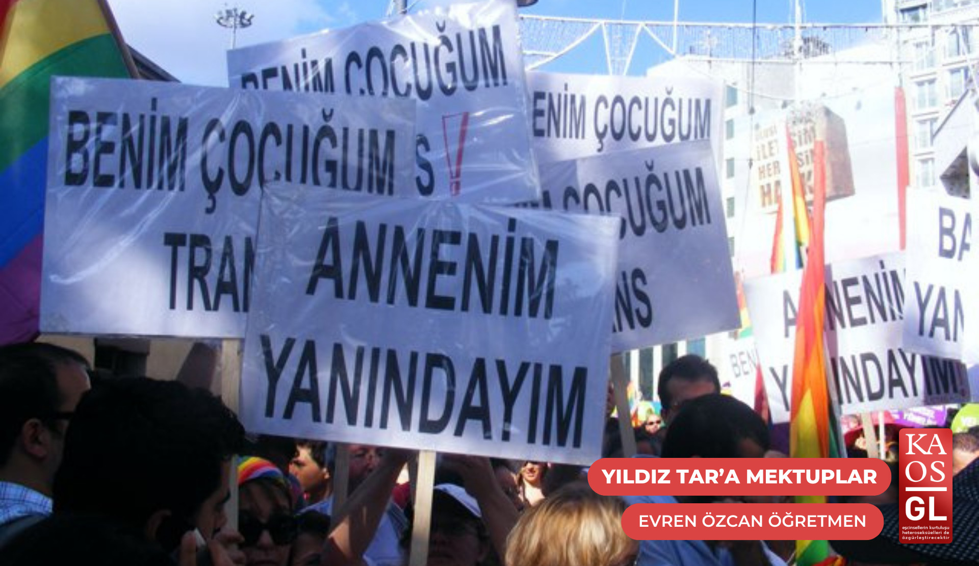 Yıldız Tar’a mektuplar: “Sen, benim ve evladım için geleceğe dair umudum oldun” Kaos GL - LGBTİ+ Haber Portalı