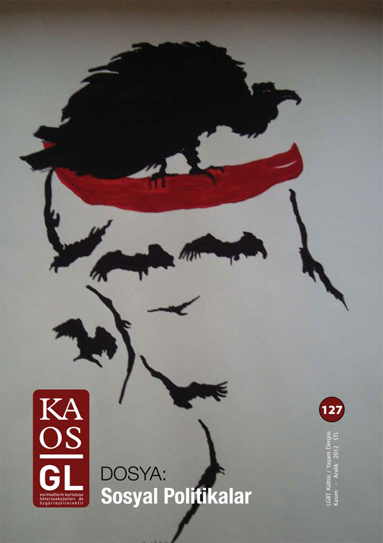 The 127th issue of Kaos GL Magazine on &lsquo;Social Policies&rsquo; is out now Kaos GL - News Portal for LGBTI+