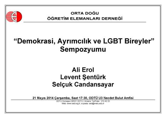 ODTÜ&rsquo;de &lsquo;Demokrasi, Ayrımcılık ve LGBT Bireyler&rsquo; Sempozyumu Kaos GL - LGBTİ+ Haber Portalı