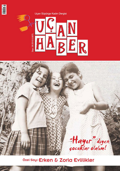 Uçan Süpürge&rsquo;den &lsquo;Erken ve Zorla Evlilikler&rsquo; Kaos GL - LGBTİ+ Haber Portalı