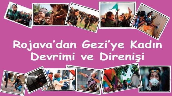 Rojava&rsquo;dan Gezi&rsquo;ye Kadın Devrimi ve Direnişi Kaos GL - LGBTİ+ Haber Portalı