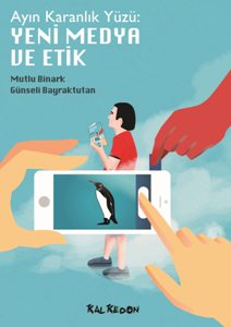 Ayın Karanlık Yüzü: Yeni Medya ve Etik Kitabı Çıktı Kaos GL - LGBTİ+ Haber Portalı