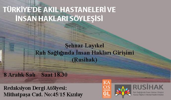 Akıl hastaneleri ve insan hakları tartışılacak Kaos GL - LGBTİ+ Haber Portalı
