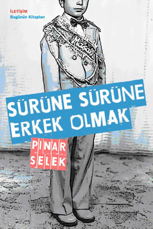 Sürüne Sürüne Erkek Olmak&rsquo; Almancaya çevriliyor Kaos GL - LGBTİ+ Haber Portalı