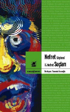Nefret Söylemi Nefret Suçunun Önünü Açar! Kaos GL - LGBTİ+ Haber Portalı