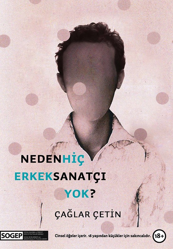 &lsquo;Neden hiç erkek sanatçı yok?&rsquo; Kaos GL - LGBTİ+ Haber Portalı
