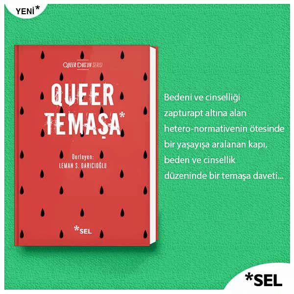 İçimizdeki normlara karşı Queer Temaşa çıktı! Kaos GL - LGBTİ+ Haber Portalı