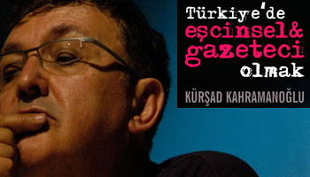TEO 5: Eşcinsel ve Gazeteci Olmak Kaos GL - LGBTİ+ Haber Portalı