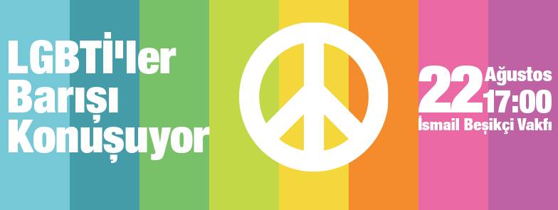 LGBTİ&rsquo;ler barış için buluşuyor! Kaos GL - LGBTİ+ Haber Portalı