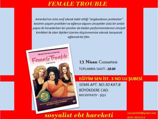 Sosyalist EBT&rsquo;den &lsquo;Female Trouble&rsquo; Gösterimi Kaos GL - LGBTİ+ Haber Portalı