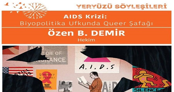 Yeryüzü söyleşilerinde “AIDS krizi” Kaos GL - LGBTİ+ Haber Portalı