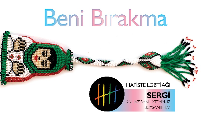 LGBTİ mahpuslar için: &lsquo;Beni Bırakma&rsquo; sergisi Kaos GL - LGBTİ+ Haber Portalı