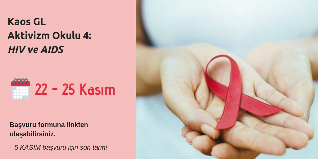 Kaos GL Aktivizm Okulu 4: HIV ve AIDS Kaos GL - LGBTİ+ Haber Portalı
