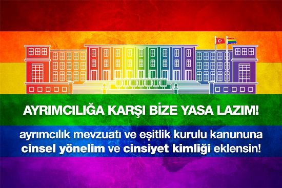 &lsquo;LGBTIs should be included in the Anti-Discrimination Legislation!&rsquo; Kaos GL - News Portal for LGBTI+