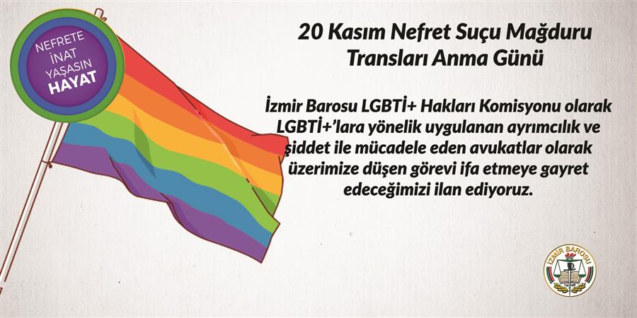 İzmir Barosu’ndan 20 Kasım açıklaması: Nefrete karşı yaşamı savunmaya kararlıyız Kaos GL - LGBTİ+ Haber Portalı