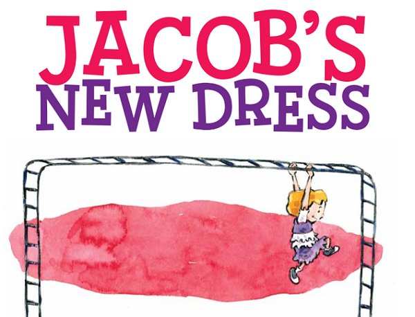 &lsquo;Jacob&rsquo;un Yeni Elbisesi&rsquo; kitabına &lsquo;çocuklar özenir&rsquo; yasağı Kaos GL - LGBTİ+ Haber Portalı