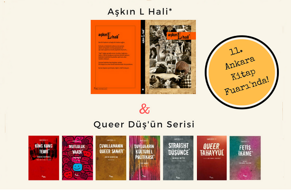 Aşkın L&rsquo; Hali ve Queer Düş&rsquo;ün Serisi, Ankara Kitap Fuarı&rsquo;nda Kaos GL - LGBTİ+ Haber Portalı