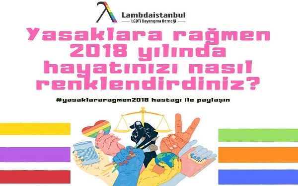 Lambda soruyor: Yasaklara rağmen 2018’i nasıl renklendirdin? Kaos GL - LGBTİ+ Haber Portalı