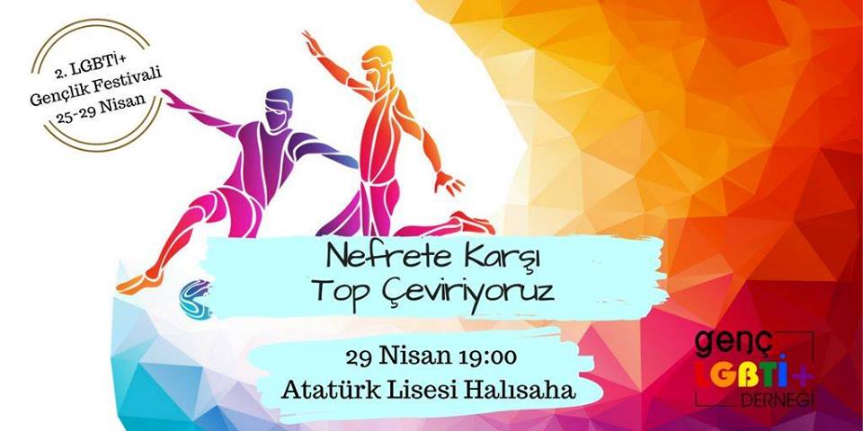 Nefrete karşı maç, 2. LGBTİ+ Gençlik Festivali’nde! Kaos GL - LGBTİ+ Haber Portalı