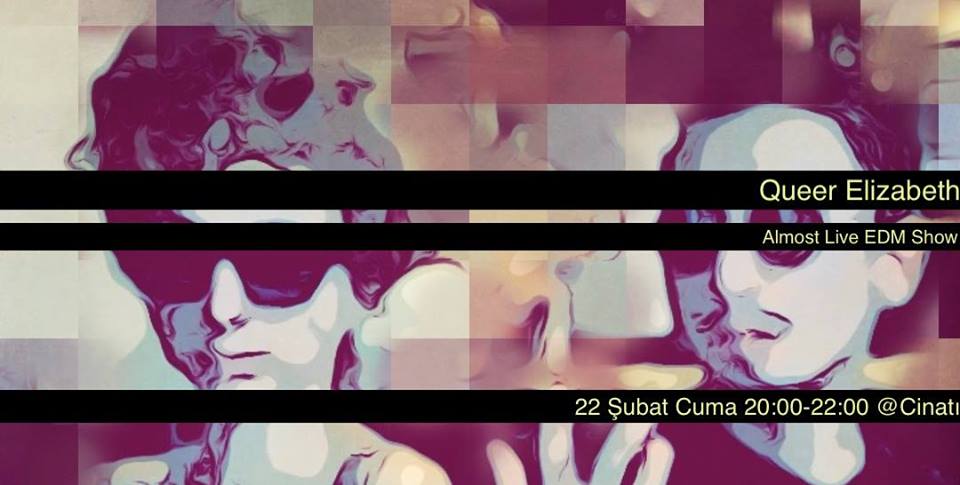 Queer Elizabeth sahneye çıkıyor Kaos GL - LGBTİ+ Haber Portalı