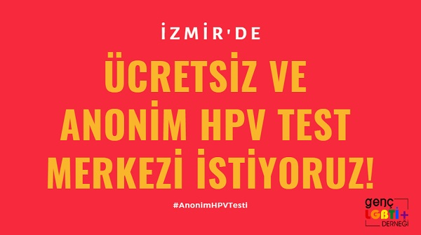 “Ücretsiz Anonim HPV Test Merkezi” kampanyası devam ediyor! Kaos GL - LGBTİ+ Haber Portalı