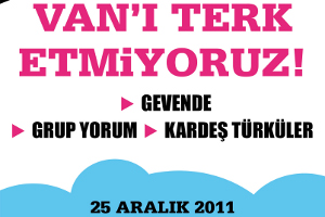 Van&rsquo;ı Terk Etmiyoruz Evleri Yola Çıktı! Kaos GL - LGBTİ+ Haber Portalı